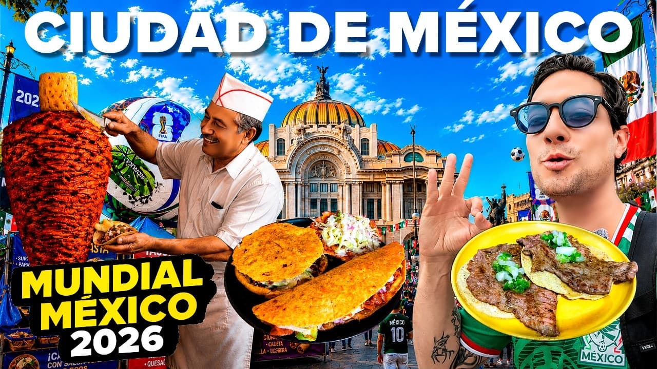 Comida que DEBES PROBAR en CDMX en el Mundial México 2026 🇲🇽✅