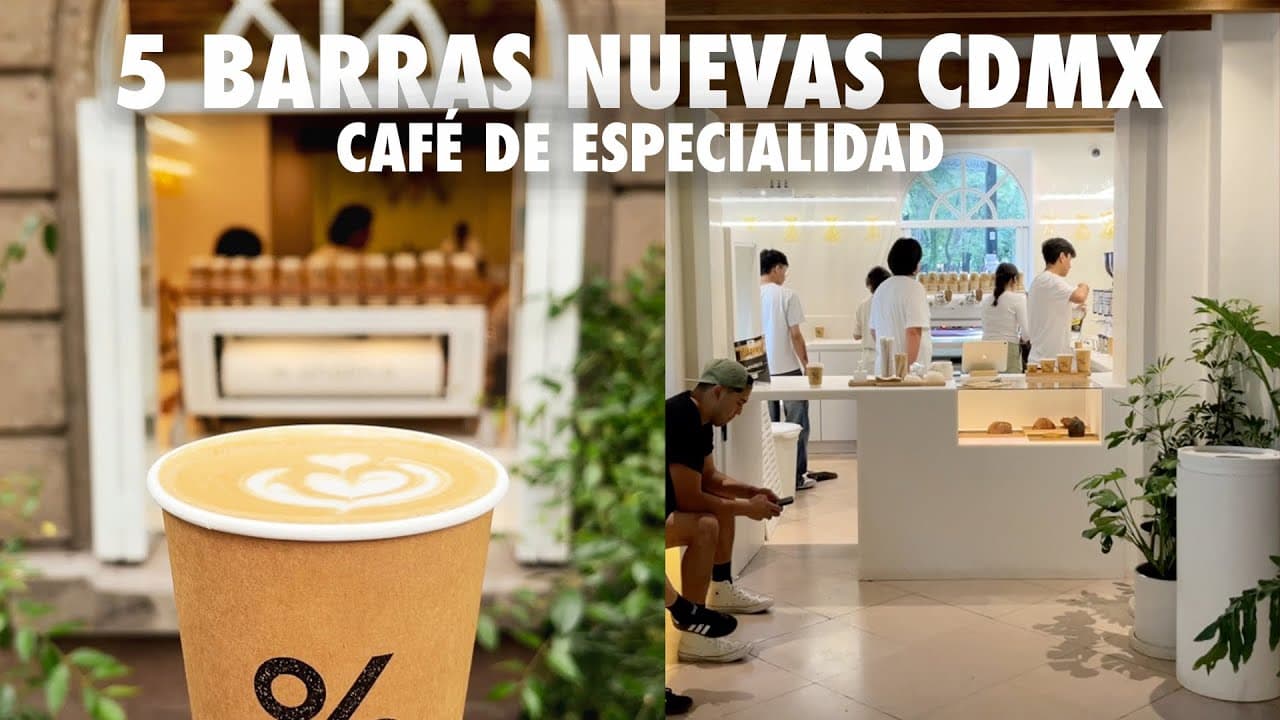 5 NUEVAS BARRAS DE CAFÉ DE ESPECIALIDAD EN CMDX!